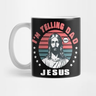 I'm Telling Dad Retro Vintage Religious Christian Jesus Mug